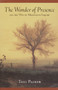 The Wonder of Presence (And the Way of Meditative Inquiry) by Toni Packer, 9781570628757