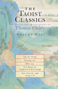 The Taoist Classics (Volume 1) (The Collected Translations of Thomas Cleary) by Thomas Cleary, 9781570629051
