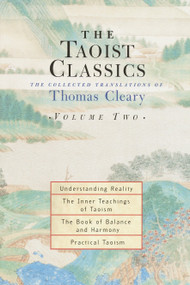 The Taoist Classics (Volume 2) (The Collected Translations of Thomas Cleary) by Thomas Cleary, 9781570629068