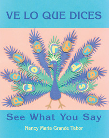 Ve lo que dices / See What You Say (Spanish Bilingual Edition) by Nancy Maria Grande Tabor, Nancy Maria Grande Tabor, 9781570913761