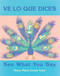 Ve lo que dices / See What You Say (Spanish Bilingual Edition) by Nancy Maria Grande Tabor, Nancy Maria Grande Tabor, 9781570913761
