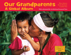 Our Grandparents (A Global Album) by Maya Ajmera, Sheila Kinkade, Cynthia Pon, 9781570914584