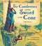 Sir Cumference and the Sword in the Cone by Cindy Neuschwander, Wayne Geehan, 9781570916014