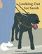 Looking Out for Sarah by Glenna Lang, Glenna Lang, 9781570916076