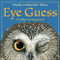 Eye Guess (A Foldout Guessing Game) by Phyllis Limbacher Tildes, Phyllis Limbacher Tildes, 9781570916502