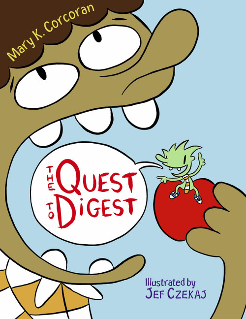 The Quest to Digest by Mary Corcoran, Jef Czekaj, 9781570916656