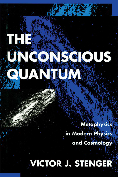 Unconscious Quantum by Victor J. Stenger, 9781573920223