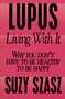 Lupus by Suzy Szasz, 9781573920230