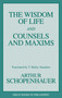 Wisdom of Life and Counsels and Maxims by Arthur Schopenhauer, 9781573920339