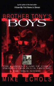 Brother Tony's Boys by Mike Echols, 9781573920513