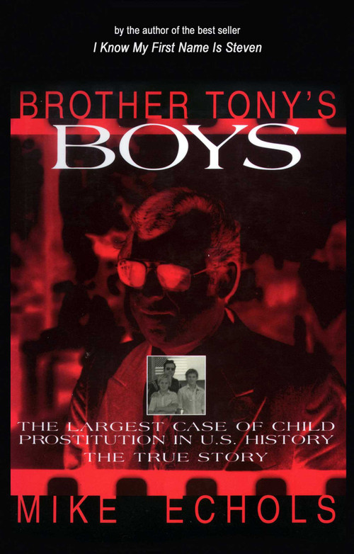 Brother Tony's Boys by Mike Echols, 9781573920513