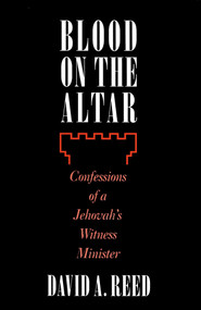 Blood on the Altar by David A. Reed, 9781573920599