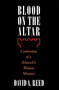 Blood on the Altar by David A. Reed, 9781573920599