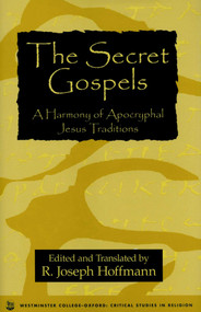 Secret Gospels by R. Joseph Hoffman, 9781573920698