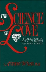 Science of Love by Anthony Walsh, 9781573920919