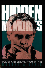 Hidden Memories by Robert A. Baker, 9781573920940