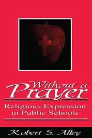 Without a Prayer by Robert S. Alley, 9781573920971