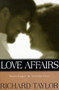 Love Affairs (Marriage & Infidelity) by Richard Taylor, 9781573921282