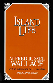 Island Life by Alfred Russel Wallace, 9781573921770