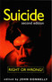 Suicide (Right or Wrong?) by John Donnelly, 9781573921862