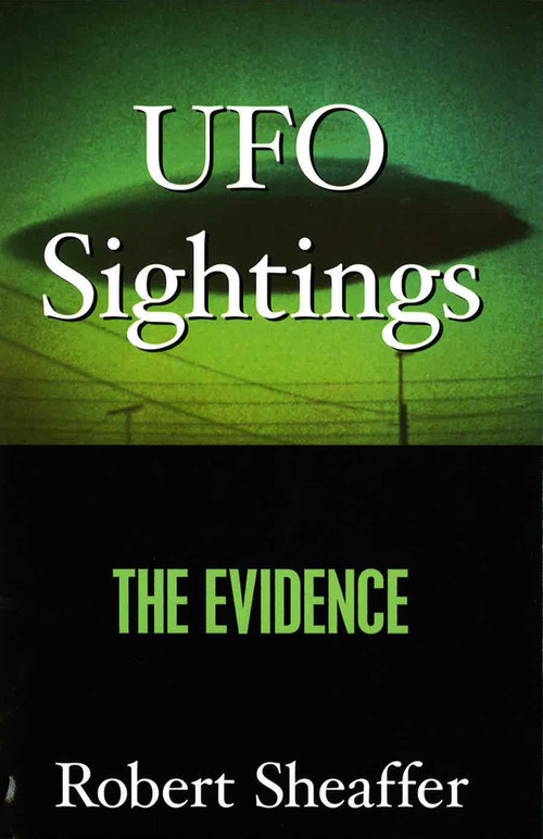 UFO Sightings (The Evidence) by Robert Sheaffer, 9781573922135