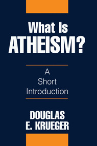 What Is Atheism? by Douglas E. Krueger, 9781573922142