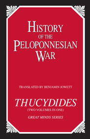 History of the Peloponnesian War by Thucydides, Benjamin Jowett, 9781573922166
