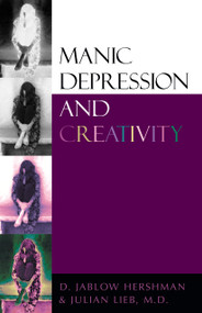 Manic Depression and Creativity by D. Jablow Hershman, Julian Lieb, 9781573922418
