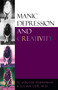 Manic Depression and Creativity by D. Jablow Hershman, Julian Lieb, 9781573922418