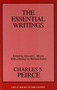 Charles S. Peirce (The Essential Writings) by Edward C. Moore, 9781573922562