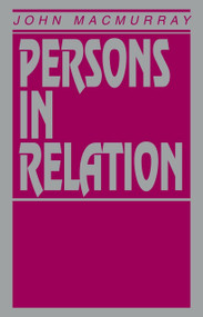 Persons in Relation by John Macmurray, 9781573926256