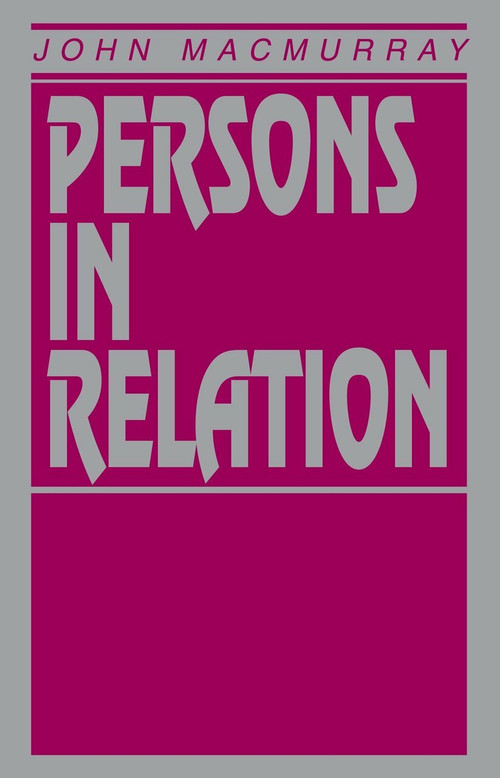 Persons in Relation by John Macmurray, 9781573926256