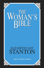 Woman's Bible by Elizabeth Cady Stanton, 9781573926966