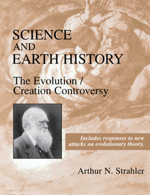 Science and Earth History (The Evolution/Creation Controversy) by Arthur N. Strahler, 9781573927178