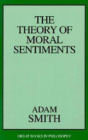 Theory of Moral Sentiments by Adam Smith, 9781573928007