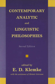 Contemporary Analytic and Linguistic Philosophies by E. D. Klemke, Heimir Geirsson, 9781573928076