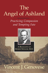 Angel of Ashland (Practicing Compassion and Tempting Fate) by Vincent Genovese, 9781573928311