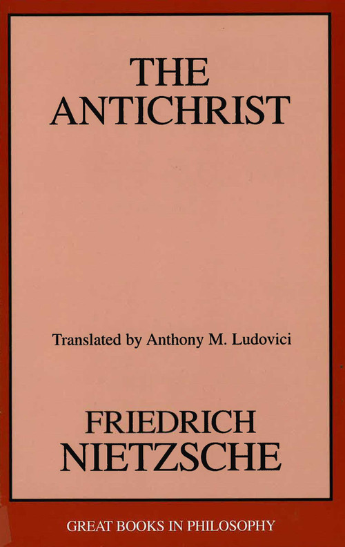 Antichrist by Friedrich Wilhelm Nietzsche, Anthony M. Ludovici, 9781573928328