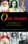 Odd Gods (New Religions and the Cult Controversy) by James R. Lewis, 9781573928427