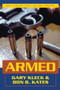 Armed by Gary Kleck, Don B. Kates, 9781573928830