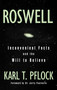 Roswell (Inconvenient Facts and the Will to Believe) by Karl T. Pflock, 9781573928946