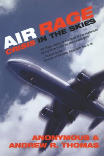 Air Rage (Crisis in the Skies) by Andrew R. Thomas, 9781573929172