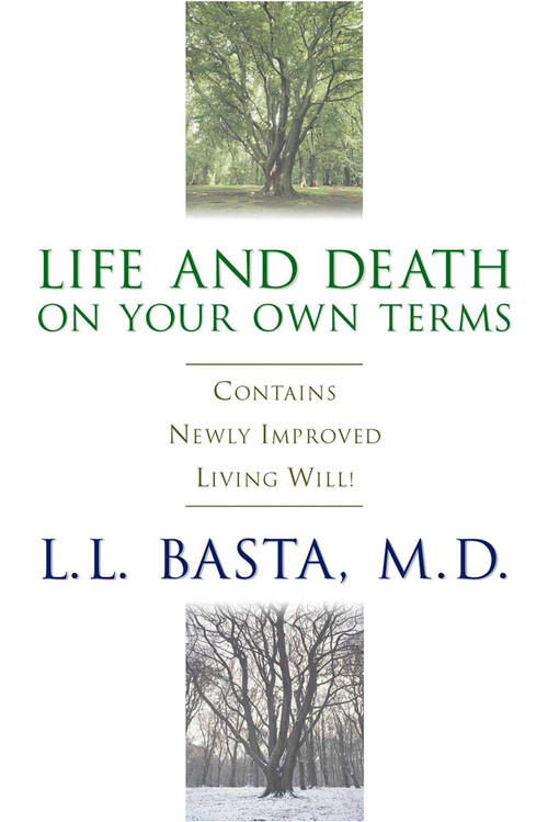 Life and Death on Your Own Terms by Lofty L. Basta, 9781573929189