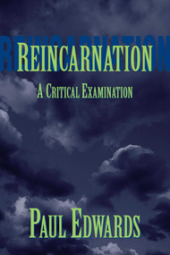 Reincarnation (A Critical Examination) - 9781573929219 by Paul Edwards, 9781573929219