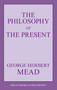 Philosophy of the Present by George Herbert Mead, 9781573929486