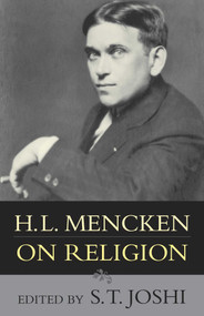 H.L. Mencken on Religion by H. L. Mencken, S. T. Joshi, 9781573929820