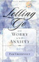 Letting Go of Worry and Anxiety by Pam Vredevelt, 9781576739556