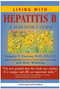 Living With Hepatitis B: (A Survivor's Guide) by Gregory T Everson, MD, FACP, Hedy Weinberg, 9781578260843