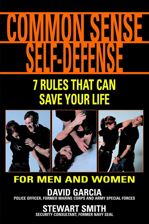 Common Sense Self-Defense (7 Rules That Can Save Your Life) by David Garcia, Stewart Smith, 9781578260904