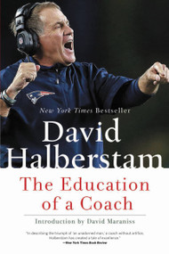 The Education of a Coach by David Halberstam, David Maraniss, 9781401308797
